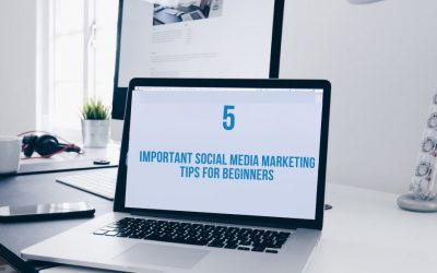 5 Important Social Media Marketing Tips for Beginners